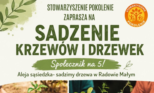 Zapraszamy do wspólnego sadzenia drzewek i krzewów