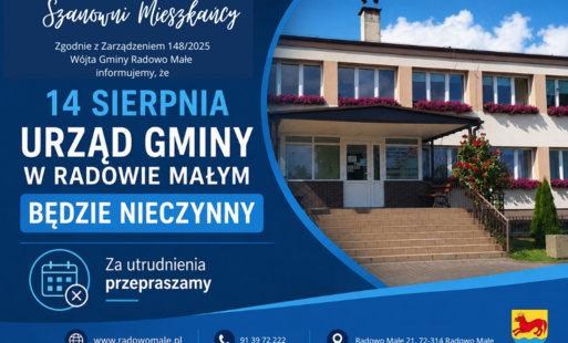 Grafika informacyjna Urzędu Gminy w Radowie Małym. Po prawej stronie widoczne jest zdjęcie budynku urzędu, a po lewej – komunikat skierowany do mieszkańców o treści: „Zgodnie z Zarządzeniem 148/2025 Wójta Gminy Radowo Małe informujemy, że 14 sierpnia Urzą